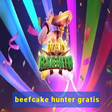 beefcake hunter gratis